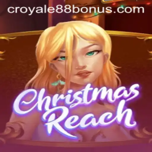 Exploring the Festive Adventure of ChristmasReach and the Exciting CROYALE88 Login