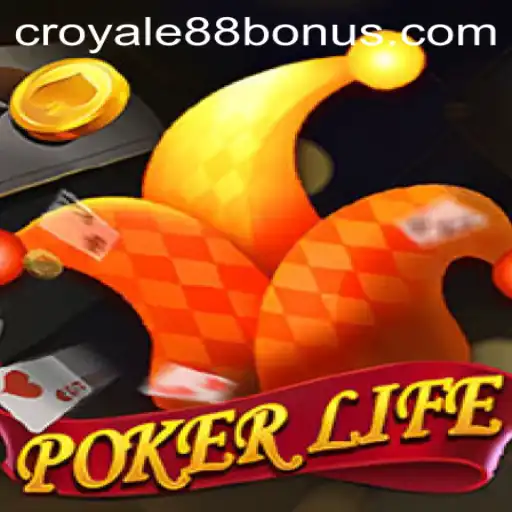 Exploring PokerLife: The Ultimate Strategy Game with CROYALE88