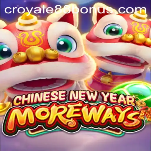 Explore the Exciting CHINESENEWYEARMOREWAYS Game Experience
