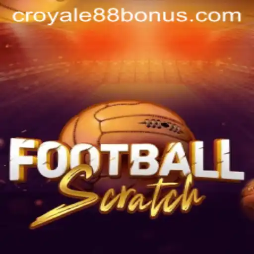 Exploring the Exciting World of FootballScratch and CROYALE88 Login