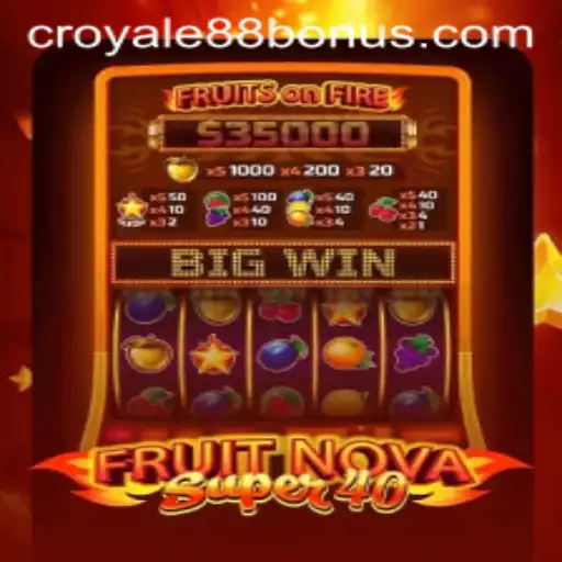 Exploring the Exciting World of FruitNovaSuper40 and CROYALE88 Login