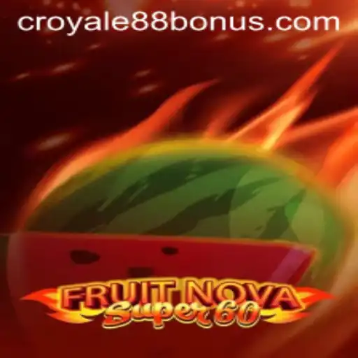 Exploring the World of FruitNovaSuper60 and CROYALE88 Login