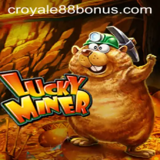 Exploring LuckyMiner and the Exciting World of CROYALE88 Login