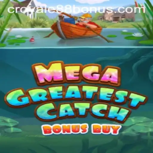 Exploring MegaGreatestCatchBonusBuy: The Next Big Hit in Online Gaming